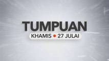 Tumpuan Khamis - 27 Julai 2023