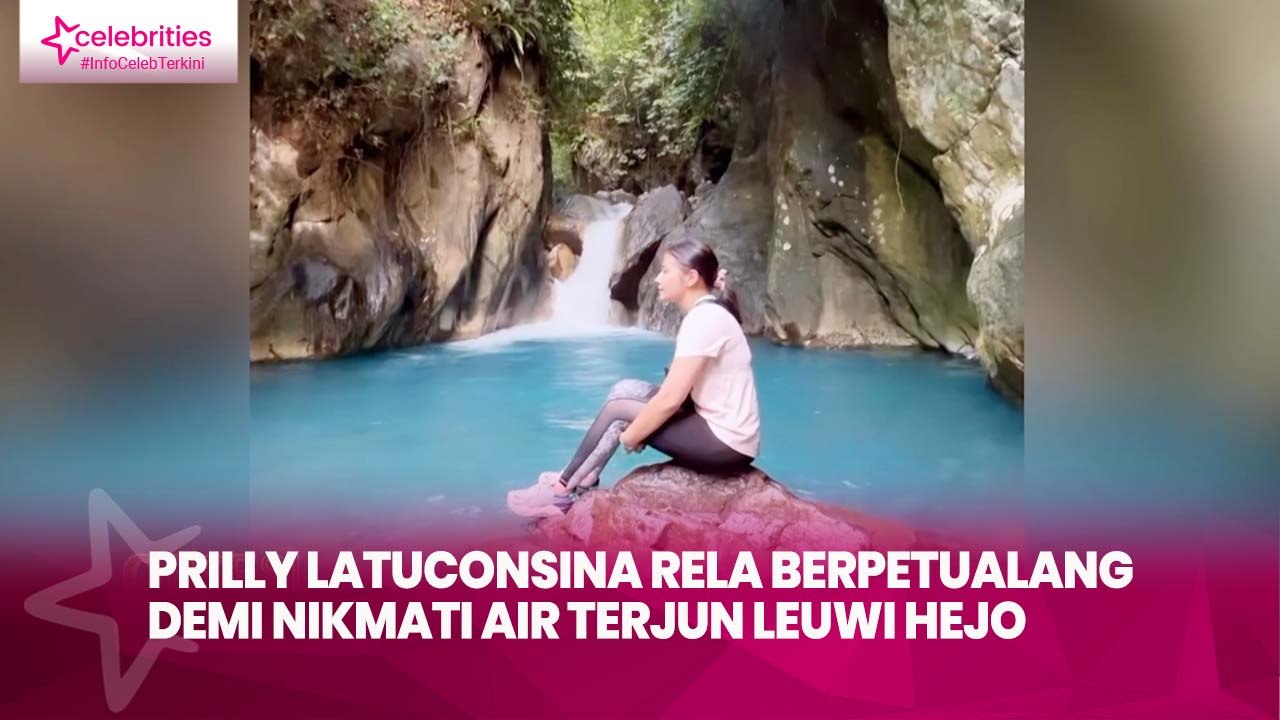Prilly Latuconsina Rela Berpetualang demi Nikmati Air Terjun Leuwi Hejo