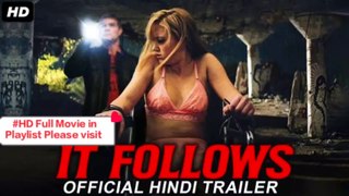 IT Follows HD Movies Trailer | HD Full Movies in Playlist Please Visit.| Hollywood Movies Dubbed in Hindi.