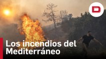 Los incendios se descontrolan en el sur de Europa y el norte de África
