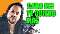 CADA VEZ TE QUIERO MAS - Leo Mattioli (karaoke)