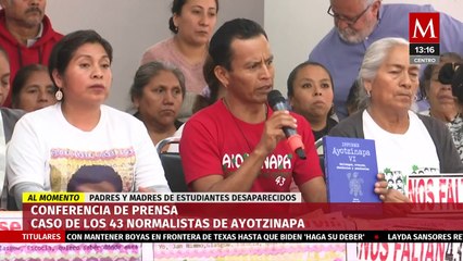 "Se ve que sigue manipulación de documentos en el Gobierno": Madres y padres de los 43 de Ayotzinapa