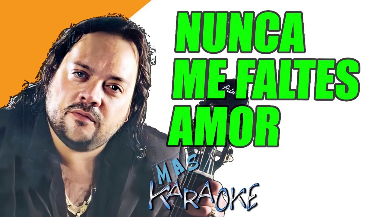 NUNCA ME FALTES AMOR Leo Mattioli (karaoke) Vídeo Dailymotion