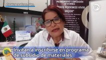 Invitan a inscribirse en programa de subsidio de materiales