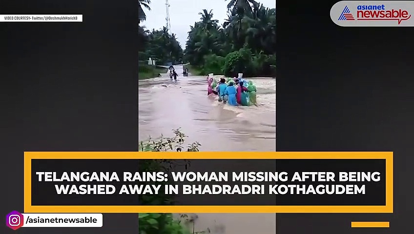 Telangana rains: Woman missing after being washed away in Bhadradri Kothagudem | WATCH