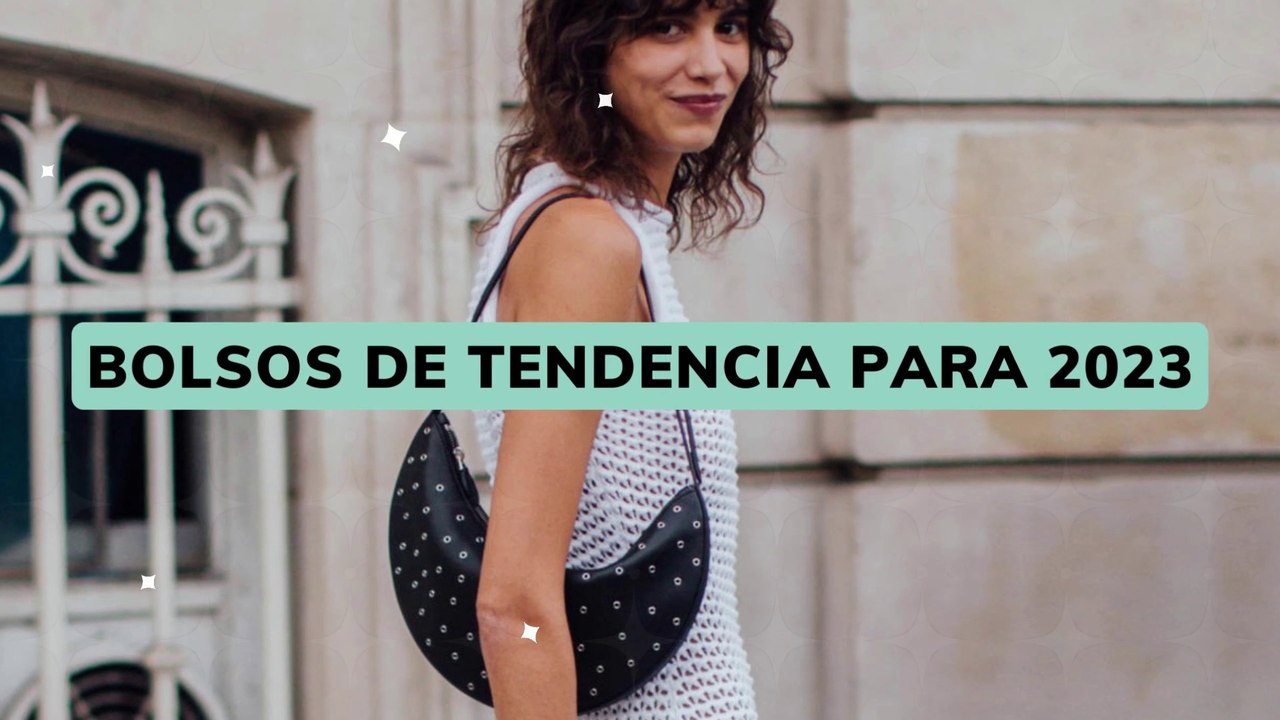 BOLSOS DE TENDENCIA PARA 2023