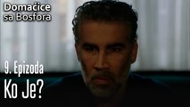 Ko je? - Domaćice sa Bosfora 9 Epizoda