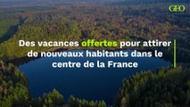 Des vacances offertes dans le centre de la France pour attirer de nouveaux habitants