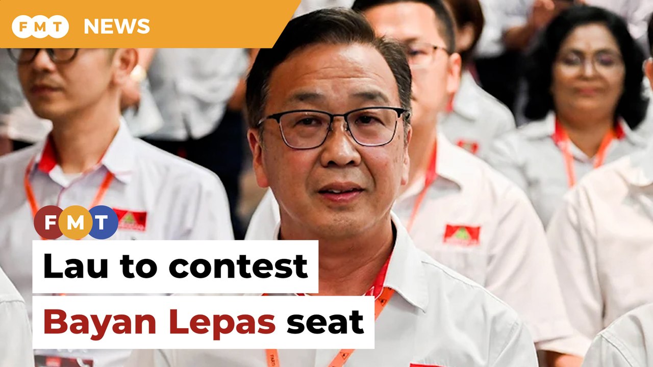 After initial omission, Lau confirmed running in Bayan Lepas