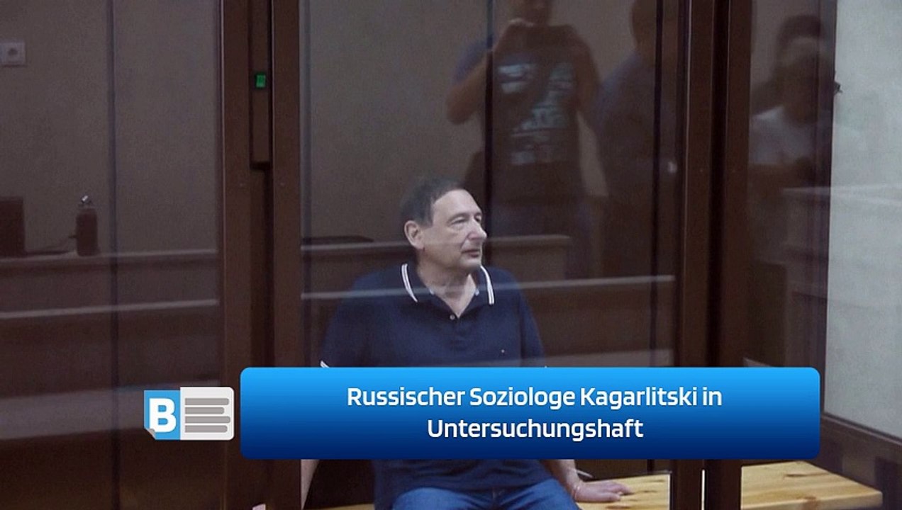 Russischer Soziologe Kagarlitski in Untersuchungshaft