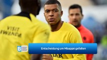 Entscheidung um Mbappé gefallen