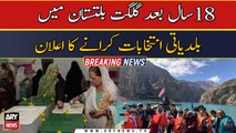 Gilgit-Baltistan to hold LG polls after 18-year hiatus