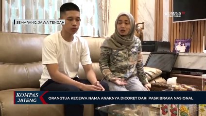 Orangtua Kecewa Nama Anaknya Dicoret dari Paskibraka Nasional