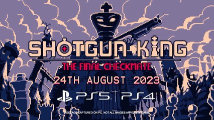 Shotgun King The Final Checkmate Release Date Trailer PS