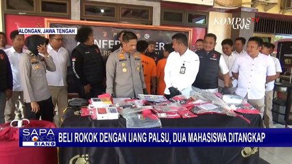 Télécharger la video: 2 Mahasiswa di Pekalongan Edarkan Uang Palsu dengan Modus Beli Rokok di Warung-Warung!