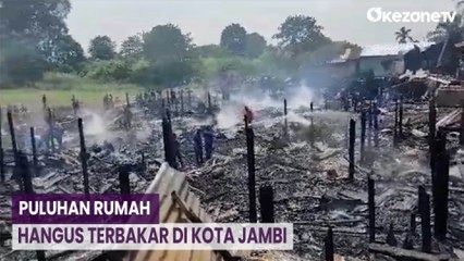 Download Video: Diduga Akibat Kompor Meledak, Puluhan Rumah di Jambi Hangus Terbakar