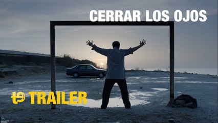Cerrar los ojos - Trailer internacional