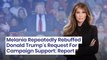 Melania Repeatedly Rebuffed Donald Trump's Request For Campaign Support: Report
