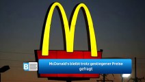 McDonald's bleibt trotz gestiegener Preise gefragt