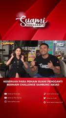 KESERUAN CAST SUAMI PENGGANTI SAMBUNG ABJAD