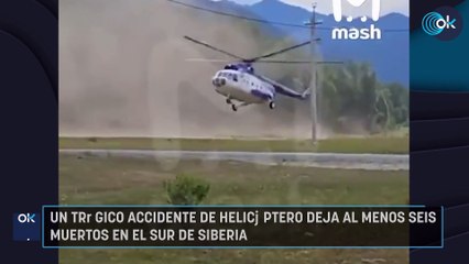 Un trágico accidente de helicóptero deja al menos seis muertos en el sur de Siberia