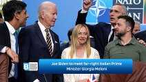 Joe Biden to meet far-right Italian Prime Minister Giorgia Meloni
