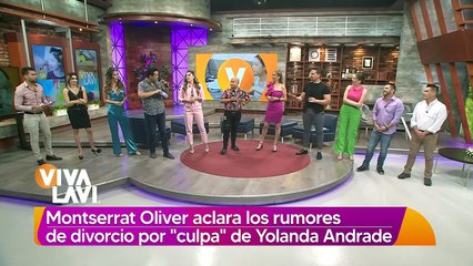 Montserrat Oliver niega sea Yolanda Andrade la culpable de su posible divorcio
