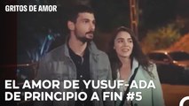 El Amor De Yusuf-Ada De Principio A Fin (5ª Parte) - Gritos de Amor