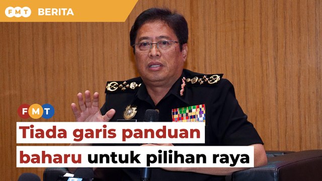 Tiada garis panduan baharu mengenai pilihan raya, kata SPRM
