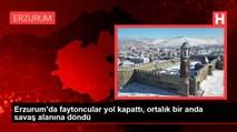 Erzurum'da faytoncular yol kapattı, ortalık bir anda savaş alanına döndü