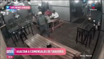 VIDEO: Asaltan a comensales de una taquería en Puebla
