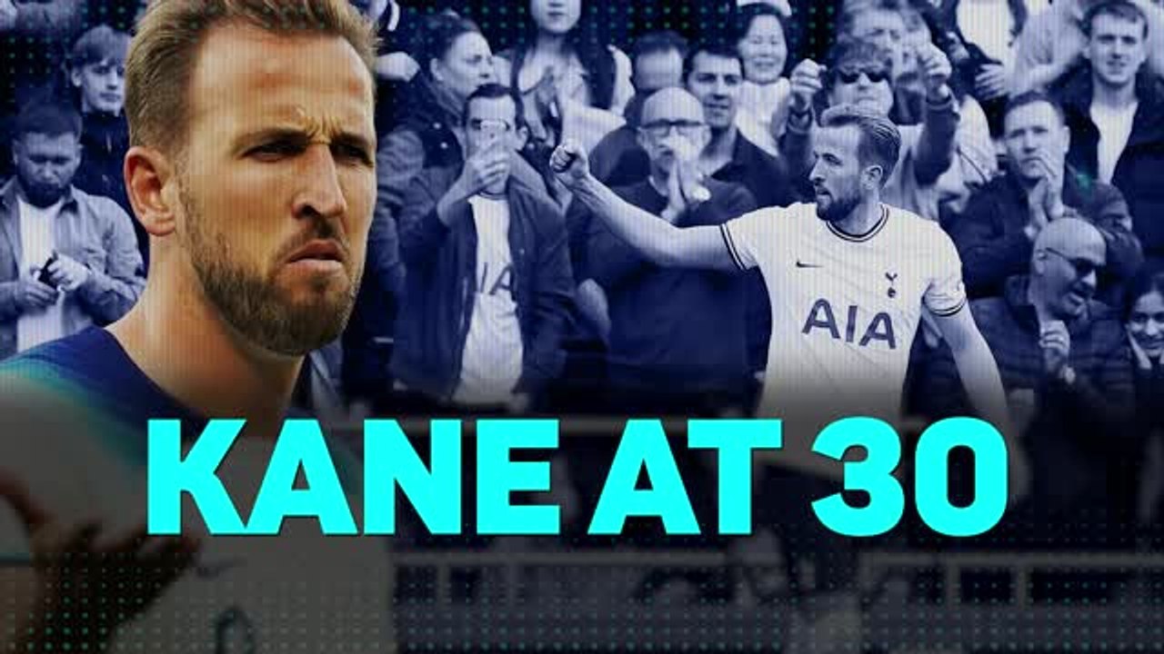 Harry Kane at 30: a Tottenham and England recor...