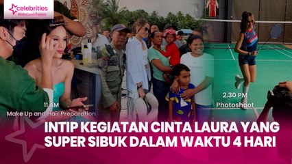 Intip Kegiatan Cinta Laura yang Super Sibuk dalam Waktu 4 Hari, Penasaran?