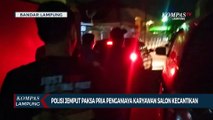 Polisi Jemput Paksa Pria Penganiaya Karyawan Salon Kecantikan