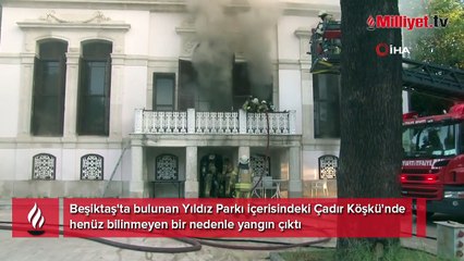 Beşiktaş Yıldız Parkı'ndaki Çadır Köşkü'nde yangın