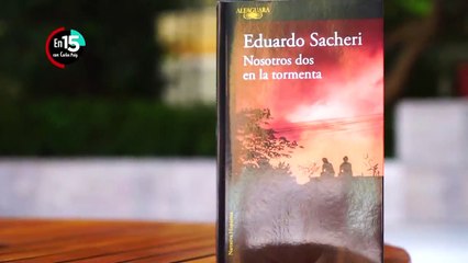 Eduardo Sacheri, autor de “Nosotros dos en la tormenta” | En 15