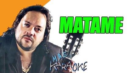 MATAME - Leo Mattioli (karaoke)