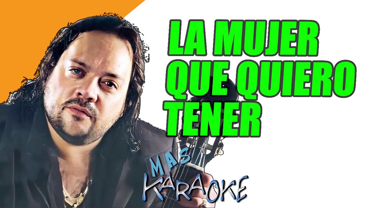 LA MUJER QUE QUIERO TENER - Leo Mattioli (karaoke)