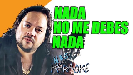 NADA NO ME DEBES NADA - Leo Mattioli (karaoke)