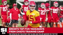 Breer's Top Five Takeaways From Chiefs Camp