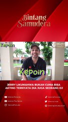 JERRY LIKUMAHWA TERNYATA BUKAN CUMA BISA AKTING