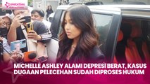 Michelle Ashley Sebut Alami Depresi Berat, Kasus Dugaan Pelecehan Sudah Diproses Hukum