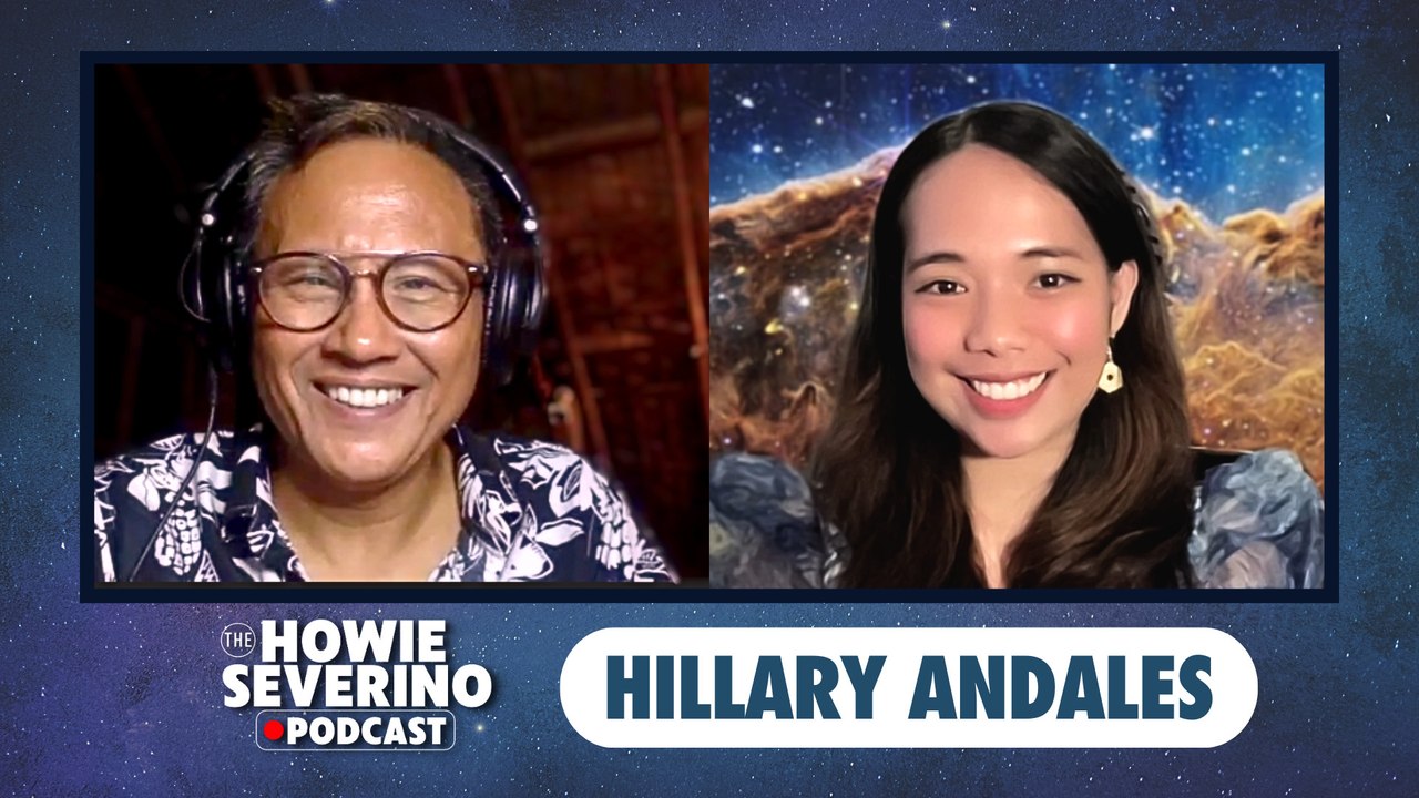 Astrophysics grad Hillary Andales looks to the stars for life's answers | The Howie Severino Podcast