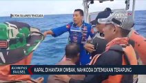 Kapal Dihantam Ombak, Nahkoda Ditemukan Terapung