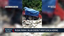 Rusak Parah, Jalan Disebut Mirip Sungai Kering