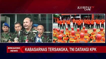 Soal Kasus Kabasarnas Henri, Danpuspom TNI: Tim Penyidik TNI akan Melakukan dengan Transparan!