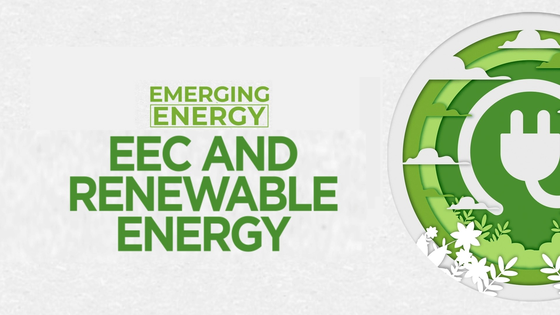 ⁣Emerging Energy: EEC and Renewable Energy