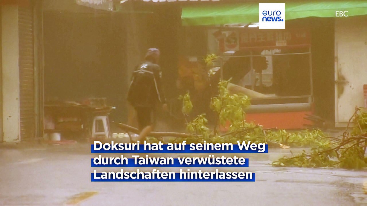 Doksuri: Taifun des Schreckens verwüstet weite Teile Taiwans und Südostchinas