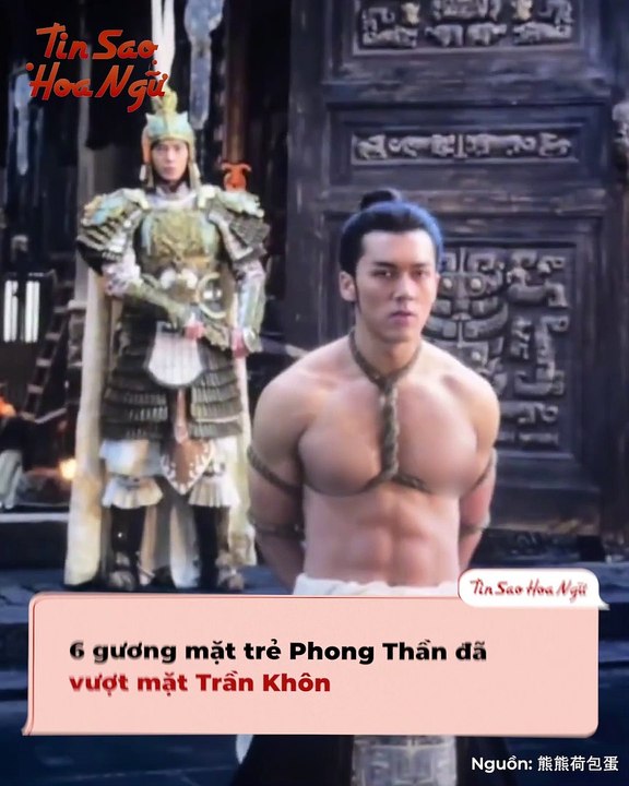 6 sao nam của Phong Thần Đệ Nhất Bộ đang khuấy đảo Cbiz: Từ Dương Tiễn đến Na Tra đều ăn đứt Trần Khôn | Điện Ảnh Net