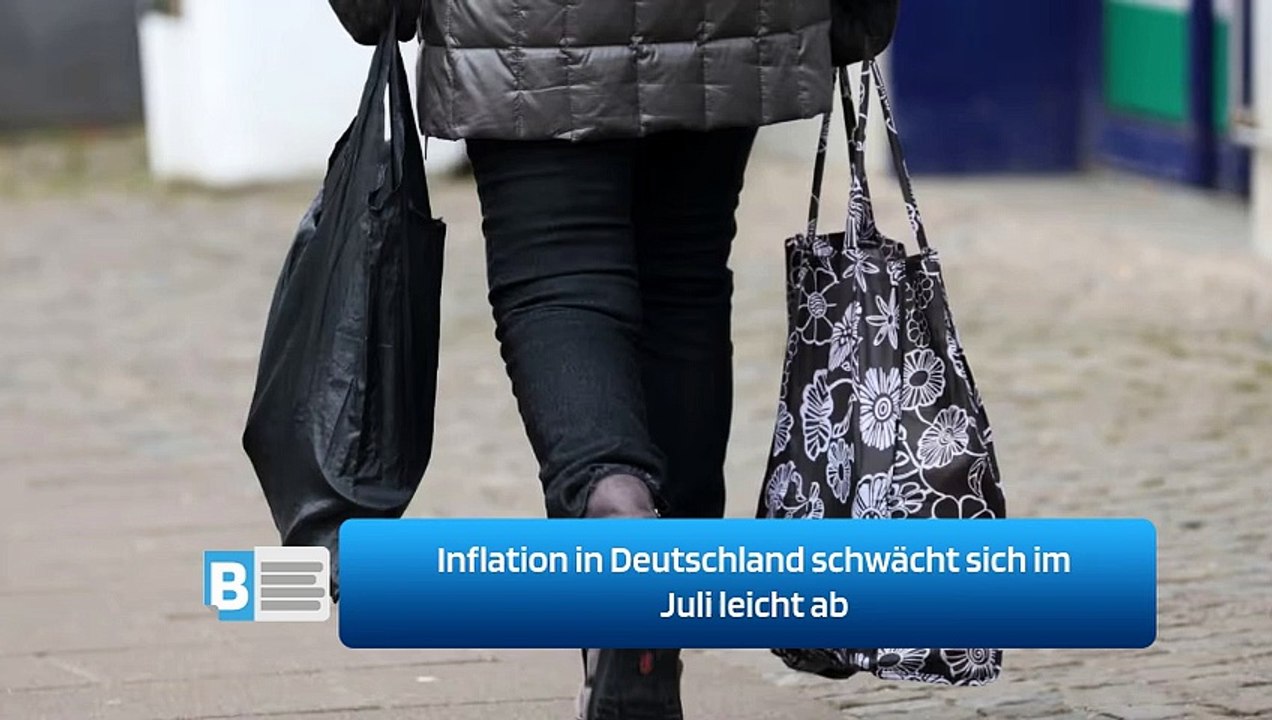 Inflation in Deutschland schwächt sich im Juli leicht ab